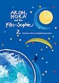 Aron, Nora und die Filo-Sophie 2 Hinweise, Ideen u