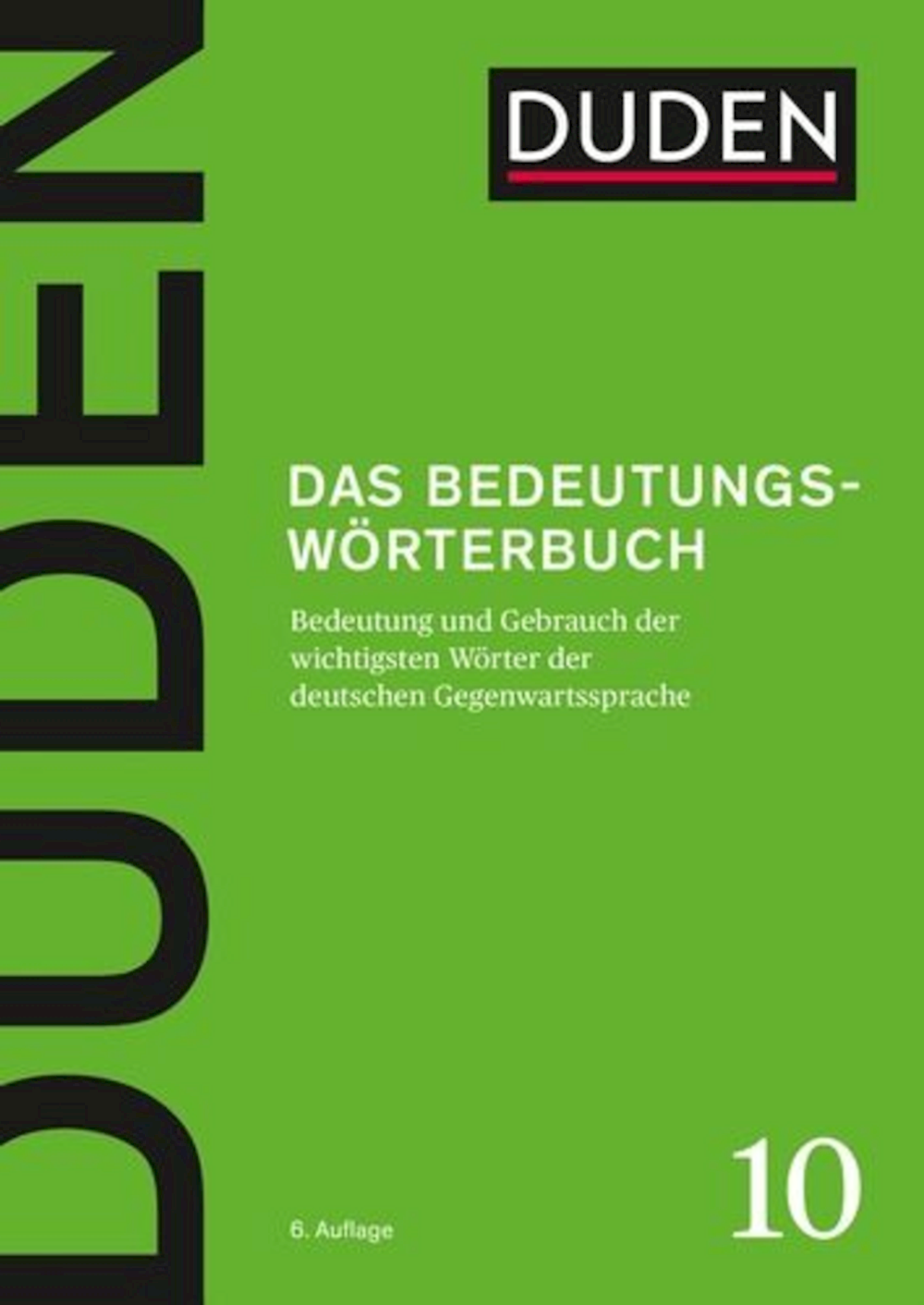 Duden 10 - Das Bedeutungswörterbuch