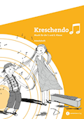 Kreschendo 1/2 Arbeitsheft Musik für die 1. und 2.