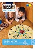 Dossier Mathwelt SCHÖNE MUSTER Wie Muster das Rech