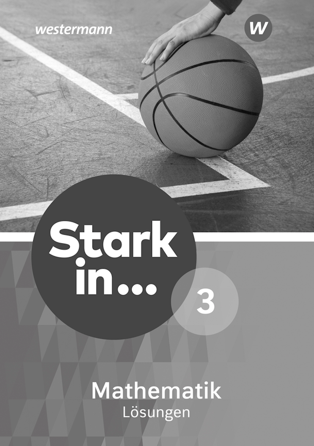 Stark in Mathematik 3 Lösungen 3, Ausgabe 2016