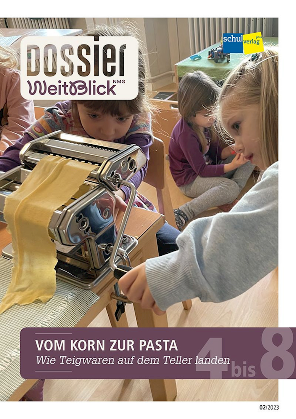 Dossier Weitblick NMG VOM KORN ZUR PASTA Wie Teigw