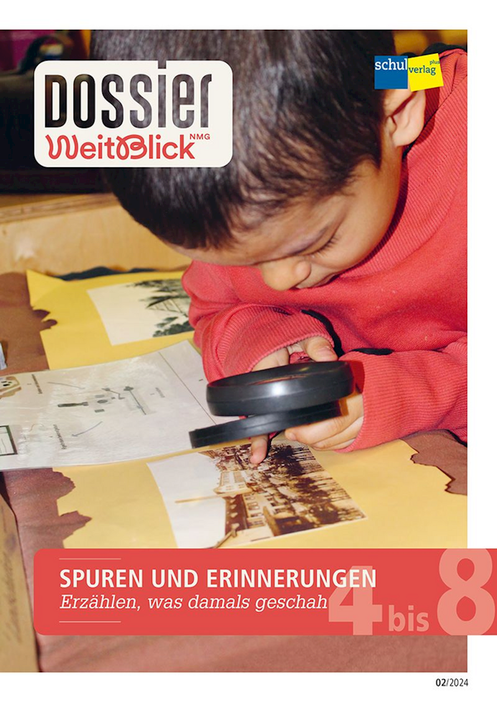 Dossier Weitblick NMG SPUREN UND ERINNERUNGEN Erzä