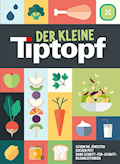 Der kleine Tiptopf Kochbuch Küchenabenteuer für Kl