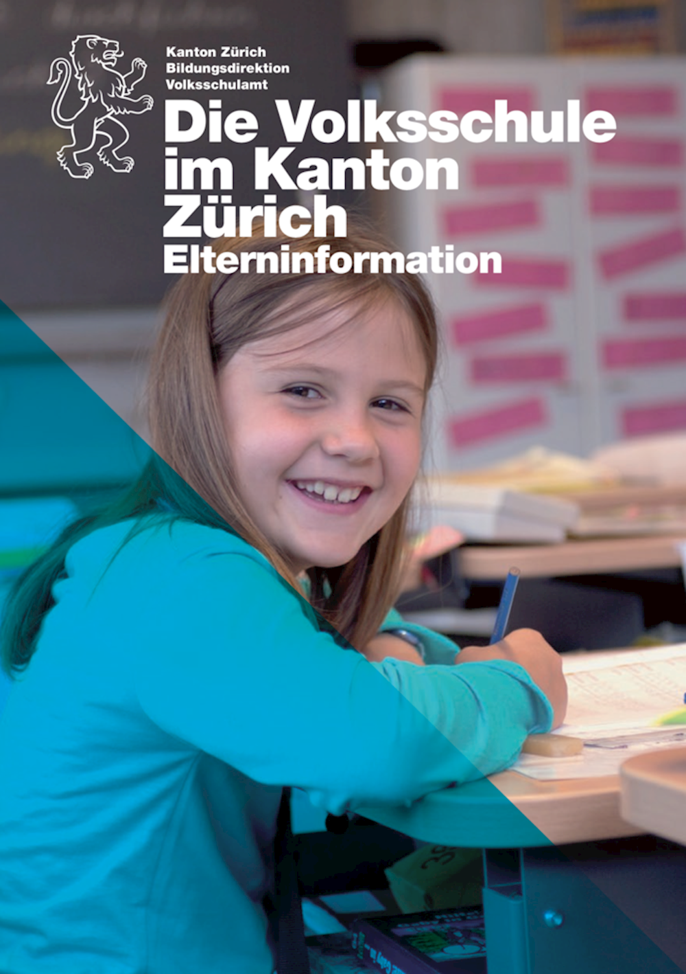 Die Volksschule im Kanton Zürich  Elterninformatio