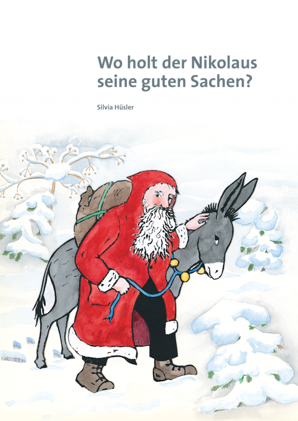 Wo holt der Nikolaus seine guten Sachen?