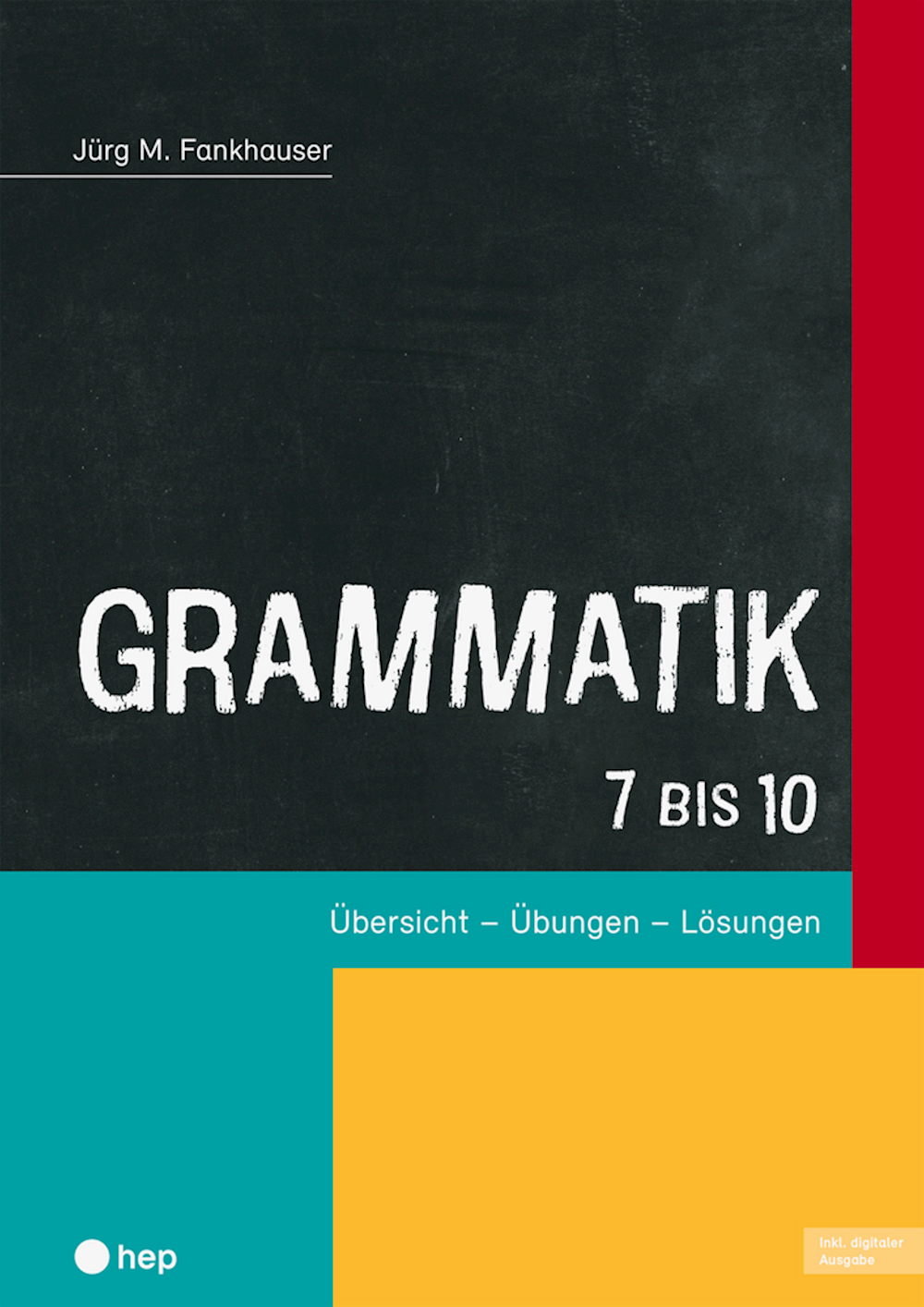Grammatik 7 bis 10 Print inkl. E-Book Edubase  Ü