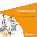 Kreschendo 3/4 Audio-CD mit Liedern und Hörbeispie