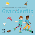 Kinder begegnen Natur und Technik Gwunderfitz, Aud