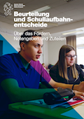 Beurteilung und Schullaufbahnentscheide