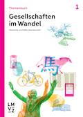 Gesellschaften im Wandel Themenbuch 1