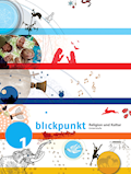 Blickpunkt 1 - Religion und Kultur Unterstufe