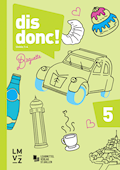 dis donc! 5 Französisch für die 5. Klasse der Pri