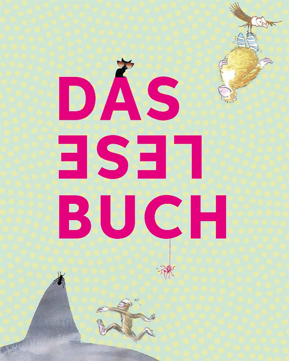 Das Lesebuch Lesebuch