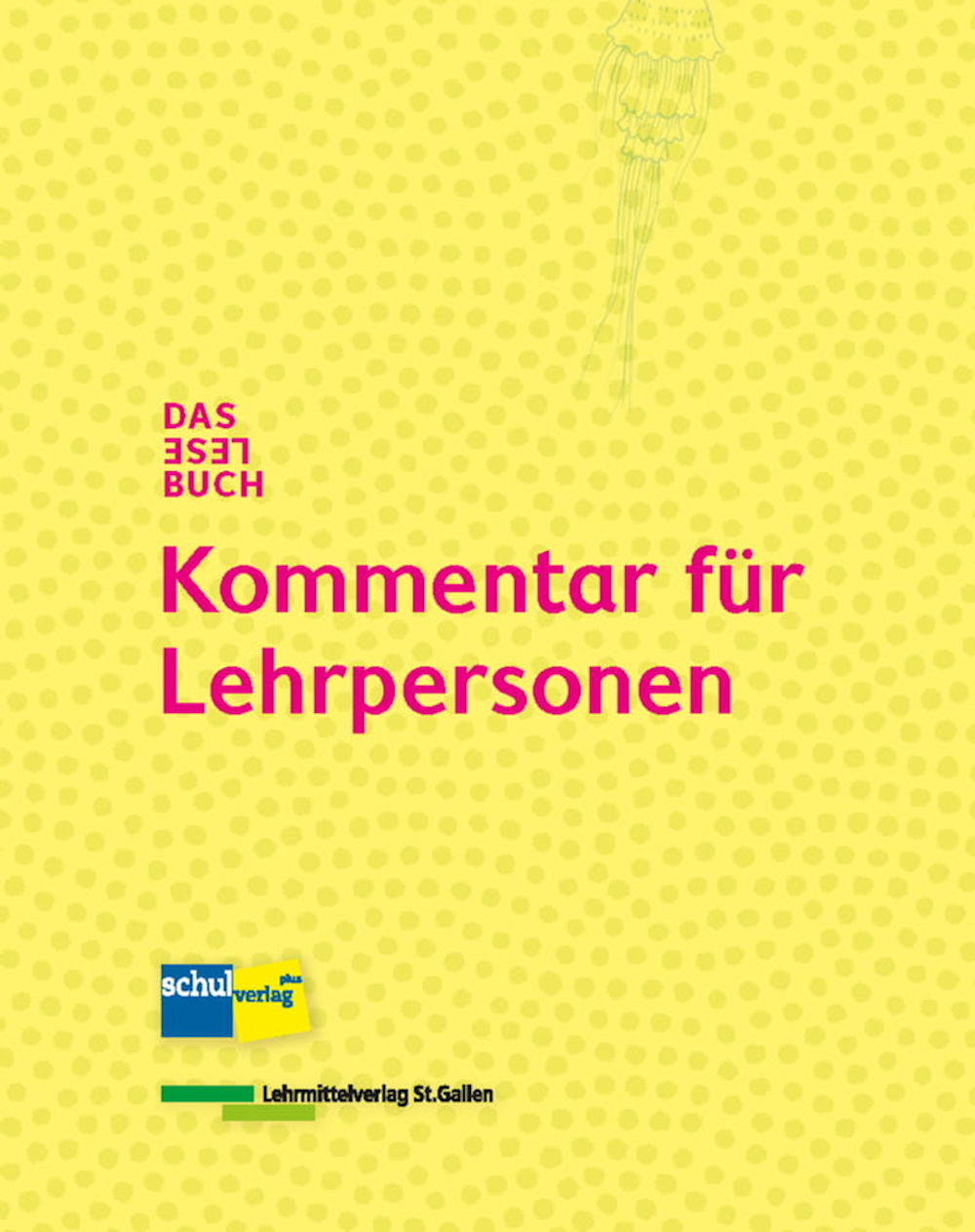 Das Lesebuch Kommentar für Lehrpersonen