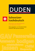 Duden Schweizerhochdeutsch  Wörterbuch der Standar