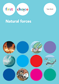 First Choice Natural forces Topic Book