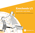 Kreschendo 1/2 Audio-CD mit Liedern und Hörbeispie