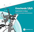 Kreschendo 7/8/9 Audio-CD mit Liedern und Hörbeisp