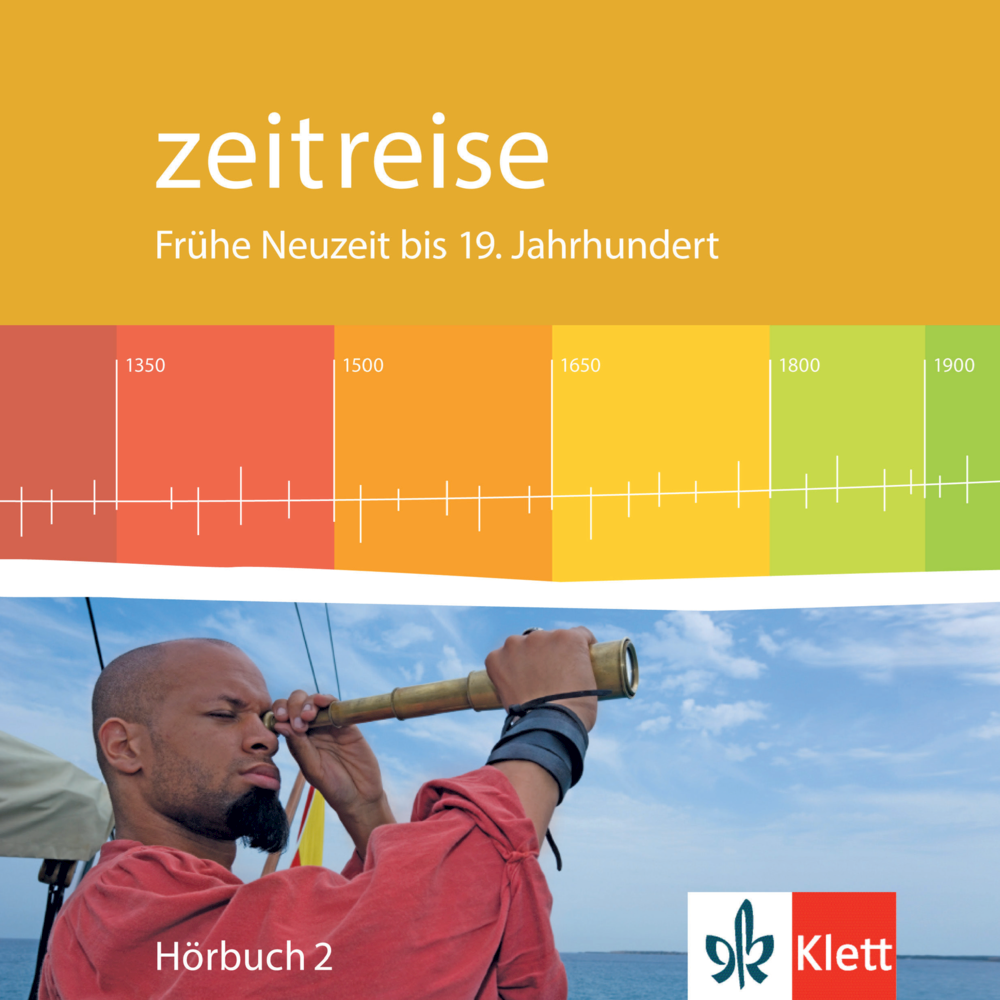 Zeitreise Hörbuch Frühe Neuzeit bis 19. Jahrhunder