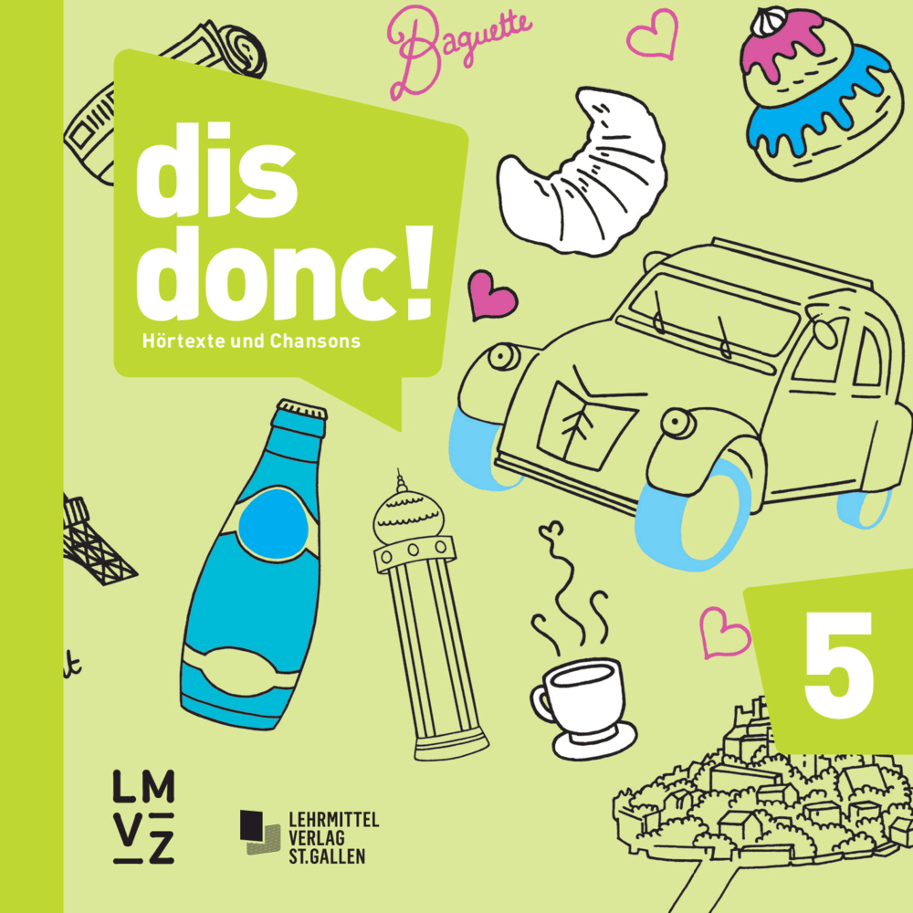 dis donc! 5 Hörtexte und Chansons