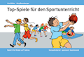 Top-Spiele für den Sportunterricht Band 2: Für Kin