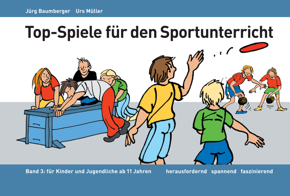 Top-Spiele für den Sportunterricht Band 3: Für Kin