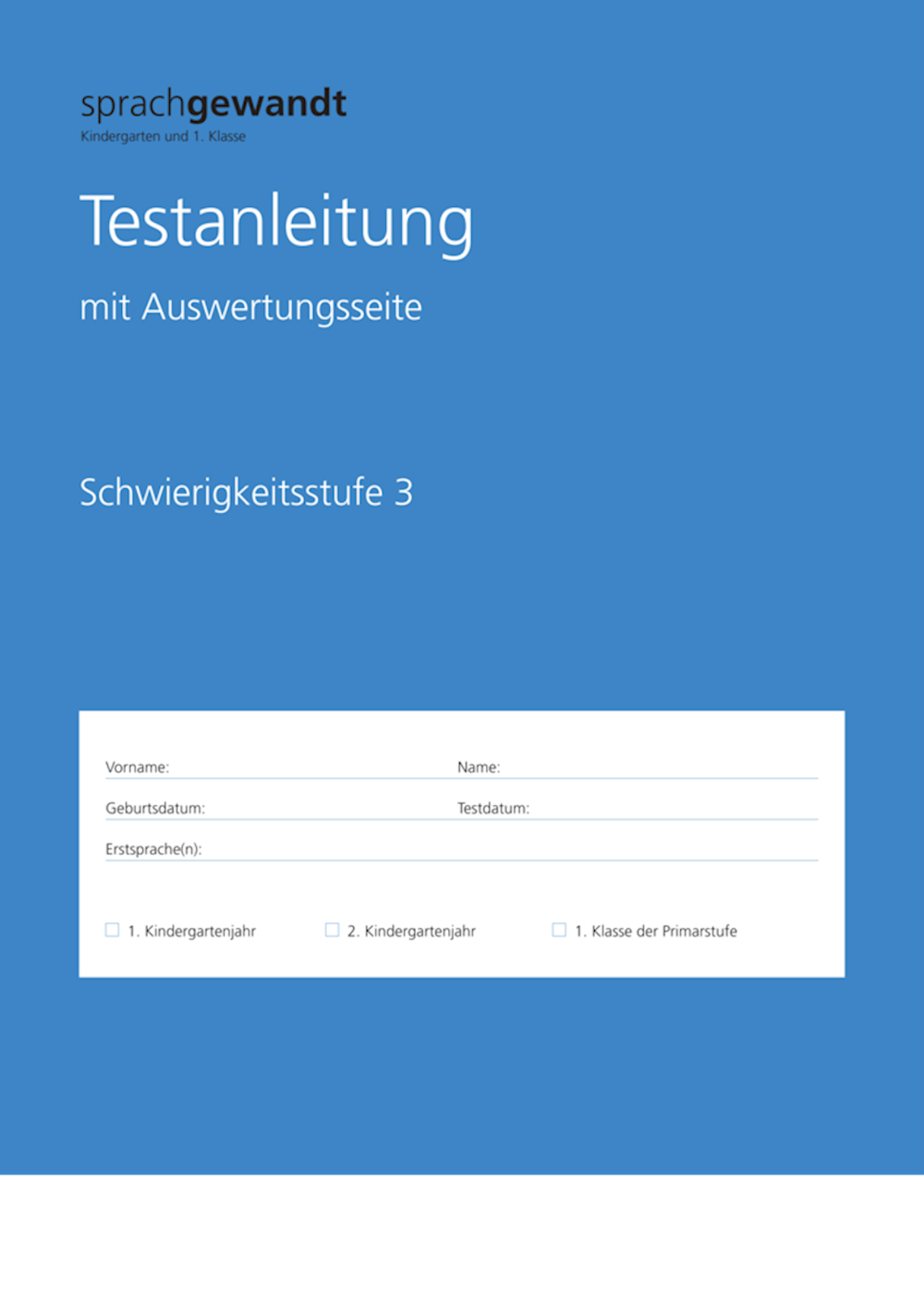 sprachgewandt KG und 1. Klasse Testanleitung Schwi