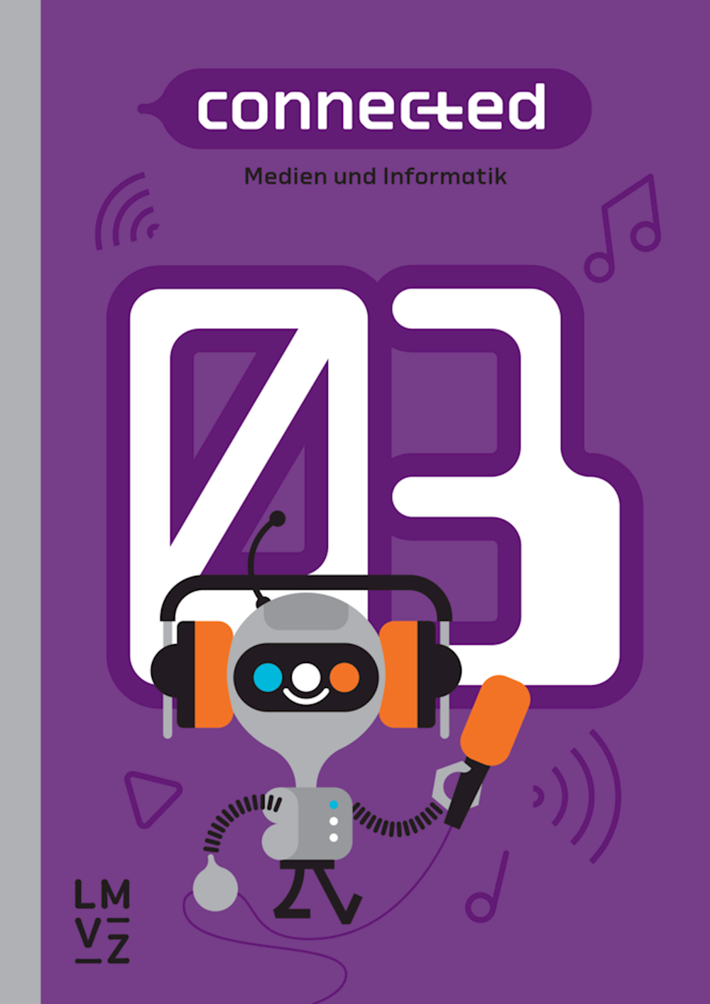 connected 3 Arbeitsbuch Medien und Informatik